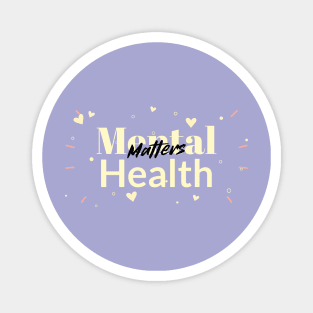 Mental Health Matters Magnet